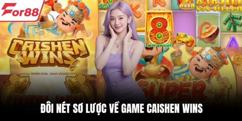 Đôi nét sơ lược về game Caishen Wins