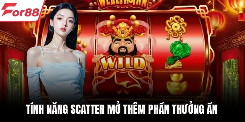 Tính năng Scatter mở thêm phần thưởng ẩn