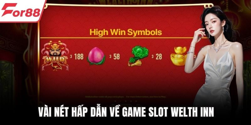 Vài nét hấp dẫn về game slot Welth Inn